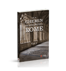 Leur chemin me mène plus à Rome TOM 1 - Richard A. Bennett