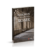 Leur chemin me mène plus à Rome TOM 1 - Richard A. Bennett