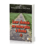 Leur chemin me mène plus à Rome TOM 2 - Richard A. Bennett