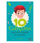 10 garçons qui ont changé le monde