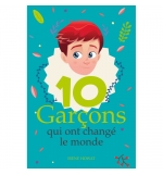 10 garçons qui ont changé le monde