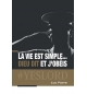 La vie est simple. . . Dieu dit et j'obéis - Luc Favre