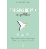 Artisans de paix au quotidien - Jer Swigart – Jon Huckins