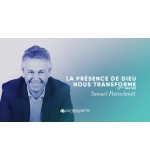 La présence de Dieu nous transforme (2) - Samuel Peterschmitt MP3