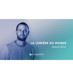 La lumière du monde - Samuel Kron MP3