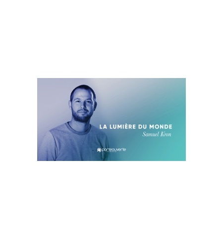 La lumière du monde - Samuel Kron MP3