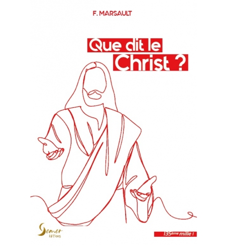 Que dit le Christ? - F. Marsault Que dit le Christ? - F. Marsault
