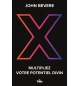 X Multipliez votre potentiel divin - John Bevere