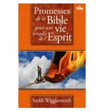 Promesse de la Bible pour une vie remplie de l'Esprit - Smith Wiggelsworth