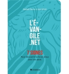 L´ÉVANGILE.NET - 7 SIGNES Pour découvrir la foi en Jésus avec vos amis