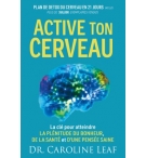 Active ton cerveau - Caroline LEAF