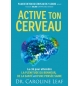 Active ton cerveau - Caroline LEAF