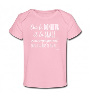 T-Shirt bébé manches courtes Rose : Oui le bonheur et la grâce m'accompag