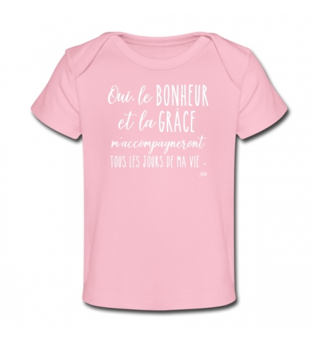 T-Shirt bébé manches courtes Rose : Oui le bonheur et la grâce m'accompag