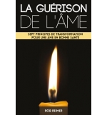 La guérison de l'âme - Rob Reimer