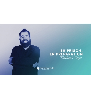 En prison, en préparation - Thiebault Geyer MP3