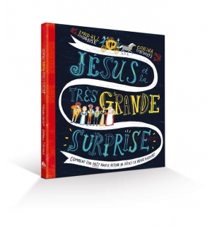 Jésus et la très grande surprise - ECHEVERRI CATALINA