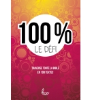 Cent pour cent, le défi (Enseignement de la bible pour les Adolescents)
