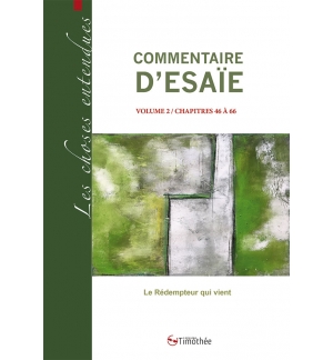 Commentaire d'Esaïe Vol 2 Chap 30 à 44