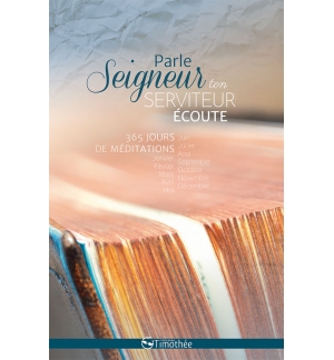 Parle Seigneur ton serviteur écoute - Mission Timothée