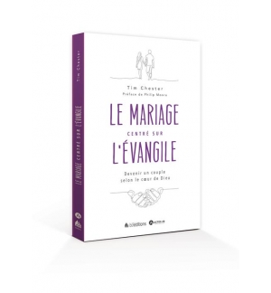 Le mariage centré sur l'Évangile - Tim Chester