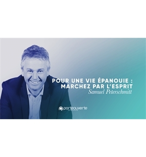 Pour une vie épanouie : Marchez avec Dieu - Samuel Peterschmitt MP3