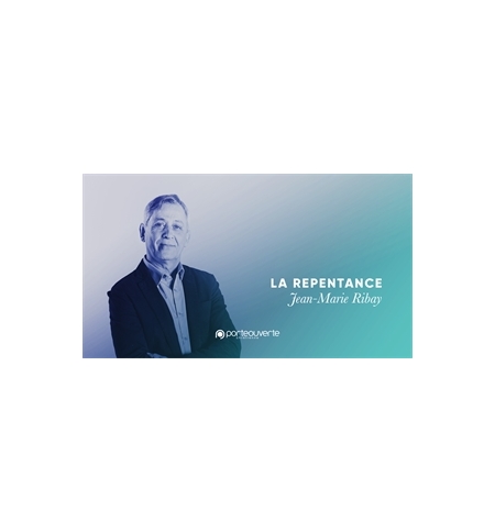 La repentance - Jean-Marie Ribay MP3 La repentance - Jean-Marie Ribay MP3