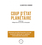 Coup d’Etat Planétaire - Liliane Held-Khawam