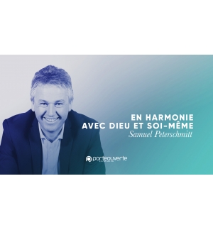 En harmonie avec Dieu et soi-même - Samuel Peterschmitt MP3