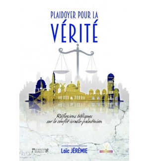 Plaidoyer pour la vérité - Loïc Jérémie
