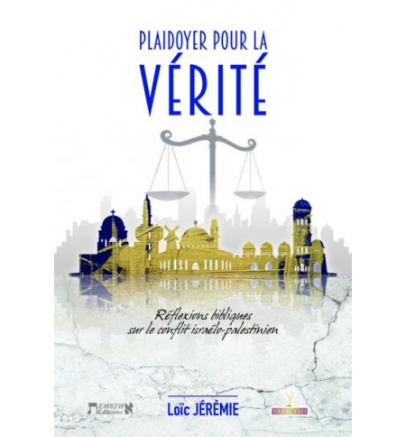 Plaidoyer pour la vérité - Loïc Jérémie Plaidoyer pour la vérité - Loïc Jérémie