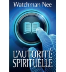 L'autorité spirituel - Watchman Nee