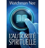 L'autorité spirituel - Watchman Nee