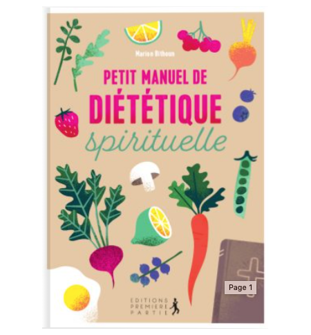 Petit manuel de diététique spirituelle - Marion Bithoun
