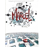 Marcel Tome I À la recherche de l'amour, de la sagesse et des clés de bagnole