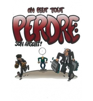 On peut tout perdre Lot de 10 traités - Alain Auderset