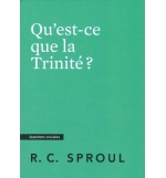 Qu'est-ce que la Trinité ?- Robert Charles Sproul