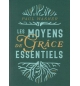 Les moyens de grâce essentiels - Paul Washer