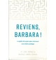 Reviens, Barbara ! - John C. Miller / Barbara Miller Juliani