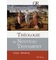 Théologie du Nouveau Testament - Craig Blomberg