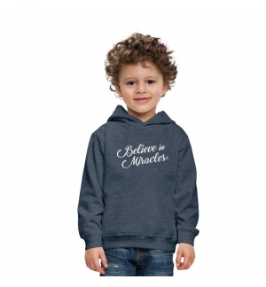 Sweat-shirt ENFANT à capuche  - Believe in Miracles !
