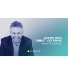 Quand Dieu permet l'épreuve - Samuel Peterschmitt MP3