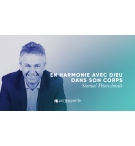En harmonie avec Dieu dans son corps - Samuel Peterschmitt MP3