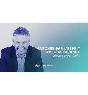 Marcher par l'Esprit avec assurance - Samuel Peterschmitt MP3