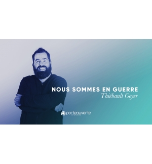Nous sommes en guerre - Thiebault Geyer MP3