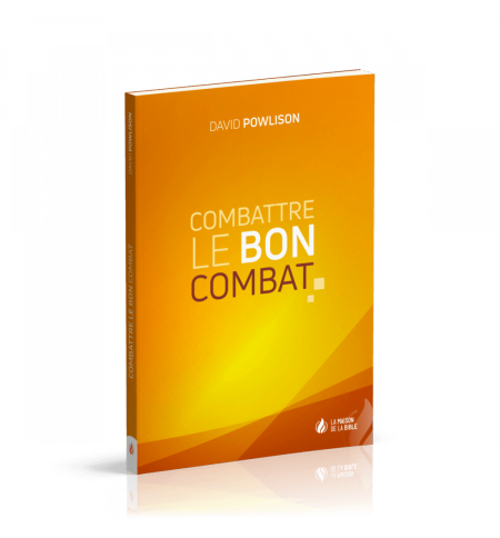 Combattre le bon combat - Daid Pawlison Combattre le bon combat - Daid Pawlison