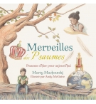 Merveilles des Psaumes Psaumes d’hier pour aujourd’hui