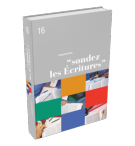 Sondez les Écritures, volume 16 compléments