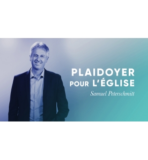 Plaidoyer pour l'église - Samuel Peterschmitt MP3