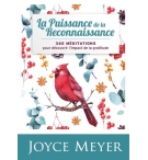 La puissance de la reconnaissance 365 méditations - Joyce Meyer